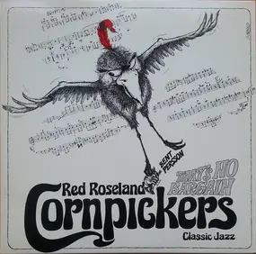 Red Roseland Cornpickers - That's No Bargain