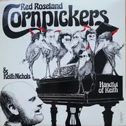 Red Roseland Cornpickers & Keith Nichols - Handful Of Keith