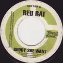 7inch Vinyl Single - Red Rat / Mexican & Slingshot - Buddy She Want / What Time Is It?