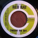 7inch Vinyl Single - Red Rat / Italee - Throw Me Off / Bad Gal