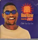 12inch Vinyl Single - Red Raw Featuring 007 - Ooh La La La
