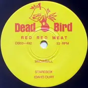 7inch Vinyl Single - Red Red Meat - Snowball - Red Lettering On Sleeve