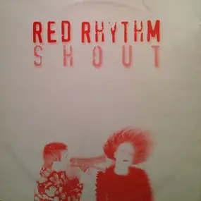 Red Rhythm - Shout