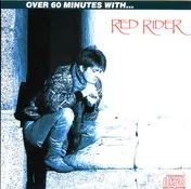 Red Rider - Over 60 Minutes With... Red Rider