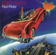 CD - Red Rider - Don't Fight It