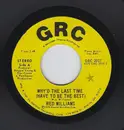 7inch Vinyl Single - Red Williams - Why'd The Last Time (Have To Be The Best)