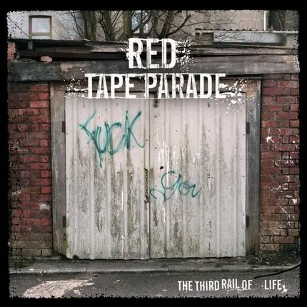 Red Tape Parade - Third Rail of Life