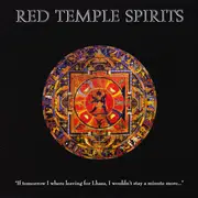 LP - Red Temple Spirits - If Tomorrow I Where Leaving For Lhasa, I Wouldn't Stay A Minute More... - Ltd. Ed.