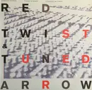 LP - Red Twist & Tuned Arrow : Christy Doran / Fredy Studer / Stephan Wittwer - Red Twist & Tuned Arrow