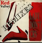 Red Velvet - Lady Don't Cry (Remixes)