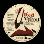 12inch Vinyl Single - Red Velvet - Lady Don't Cry (Remixes)