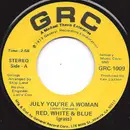 7inch Vinyl Single - Red, White & Blue (Grass) - July, You're A Woman / High Ground
