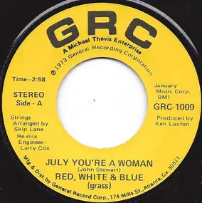 Red, White & Blue (Grass) - July, You're A Woman / High Ground