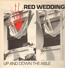 Red Wedding - Up And Down The Aisle