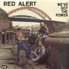 LP - Red Alert - We've Got The Power