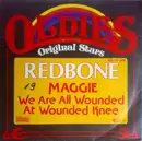7'' - Redbone - Maggie / We Are All Wounded At Wounded Knee