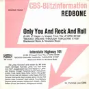 7inch Vinyl Single - Redbone - Only You And Rock And Roll