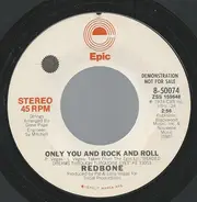 Redbone - Only You And Rock And Roll