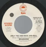 Redbone - Only You And Rock And Roll