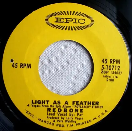 Redbone - Light As A Feather / Who Can Say?