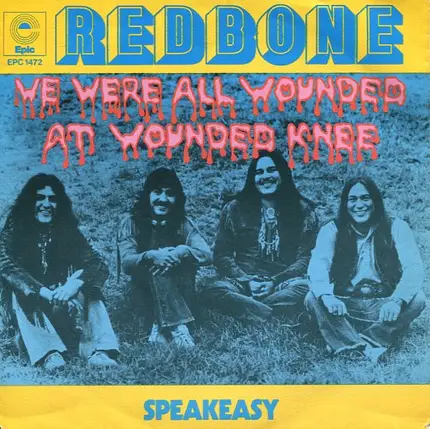 Redbone - We Were All Wounded At Wounded Knee