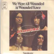 Redbone - We Were All Wounded At Wounded Knee