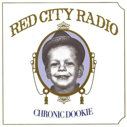 Red City Radio - Cronic Dookie