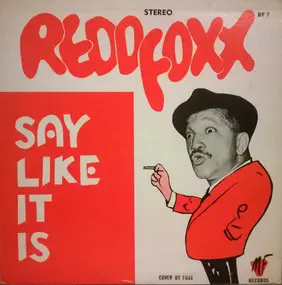Redd Foxx - Say Like It Is