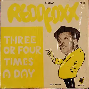 Redd Foxx - Three Or Four Times A Day