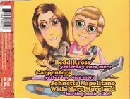 Redd Kross / Carpenters / Johnette Napolitano With Marc Moreland - Yesterday Once More / Hurting Each Other