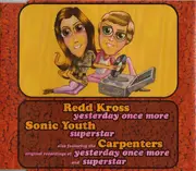 CD Single - Redd Kross / Sonic Youth / Carpenters - Yesterday Once More / Superstar