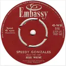 7inch Vinyl Single - Redd Wayne - Speedy Gonzales