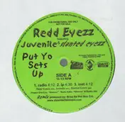 redd eyezz - Put Yo Sets Up