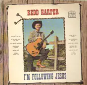 Redd Harper - I'm Following Jesus