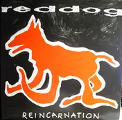 Reddog - Reincarnation