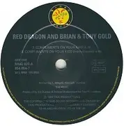 7'' - Red Dragon And Brian & Tony Gold - Compliments On Your Kiss