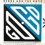 Redds & The Boys / Rare Essence - Put Your Right Hand In The Air Put Your Left Hand Down In Your Underwear / Hitt'n And Holding