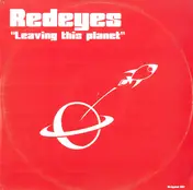 Redeyes - Leaving This Planet / Side To Side