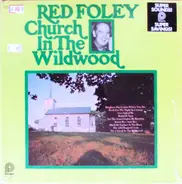 Red Foley - Church In The Wildwood