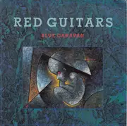 7'' - Red Guitars - Blue Caravan
