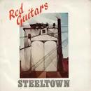 7'' - Red Guitars - Steeltown