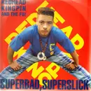 12inch Vinyl Single - Redhead Kingpin And The FBI - Superbad, Superslick