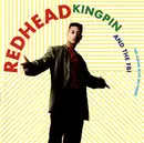 CD - Redhead Kingpin And The FBI - The Album With No Name