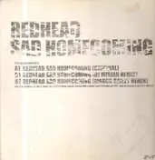 The Redhead - Sad Homecoming