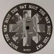 Red Hot Chili Peppers - Boot The Way