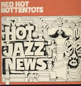 Red Hot Hottentots - Hot Jazz News