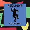 LP - Redlight - X Colour