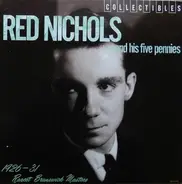 Red Nichols And His Five Pennies - 1926-31 Rarest Brunswick Masters