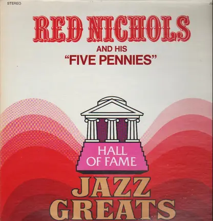 Red Nichols And His Five Pennies - Hall Of Fame - Jazz Greats