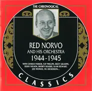 Red Norvo And His Orchestra - 1944-1945